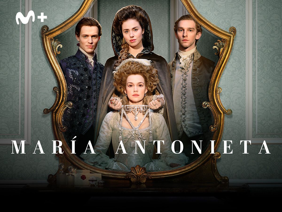 MARIA ANTONIETA en Movistar Plus+ MARIA ANTONIETA en Movistar Plus+